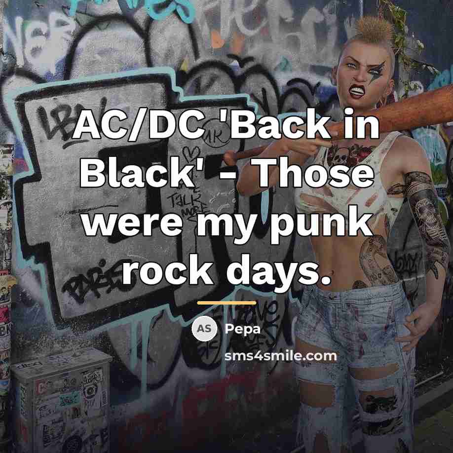 “AC/DC 'Back in Black' - Those were my punk rock…” quote by Pepa
