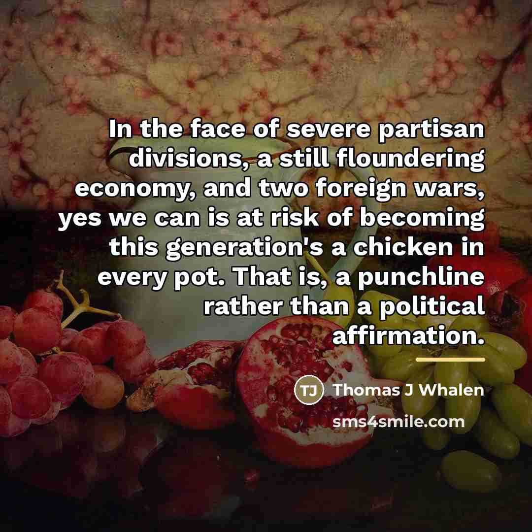 “In the face of severe partisan divisions, a still floundering…” quote by Thomas J Whalen