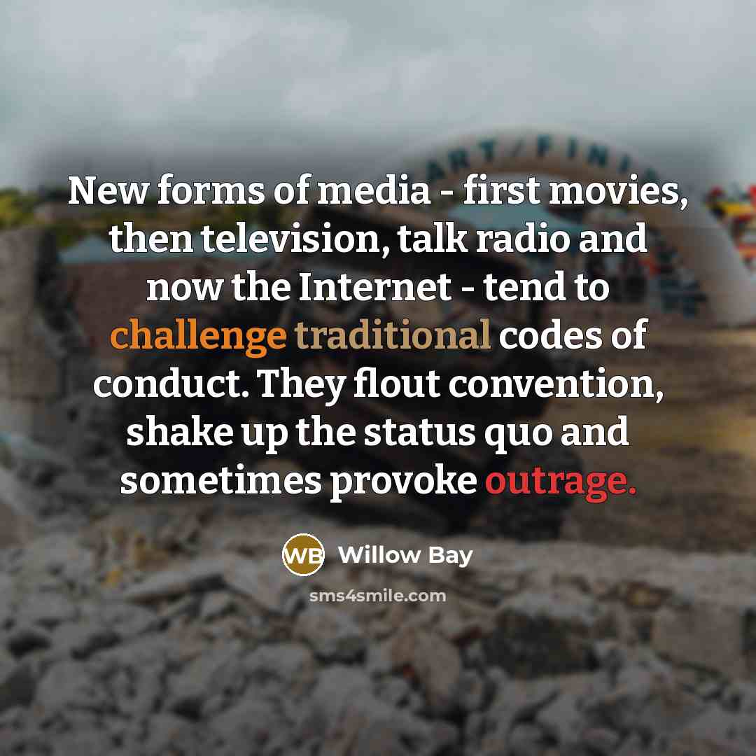 “New forms of media - first movies, then television, talk…” quote by Willow Bay