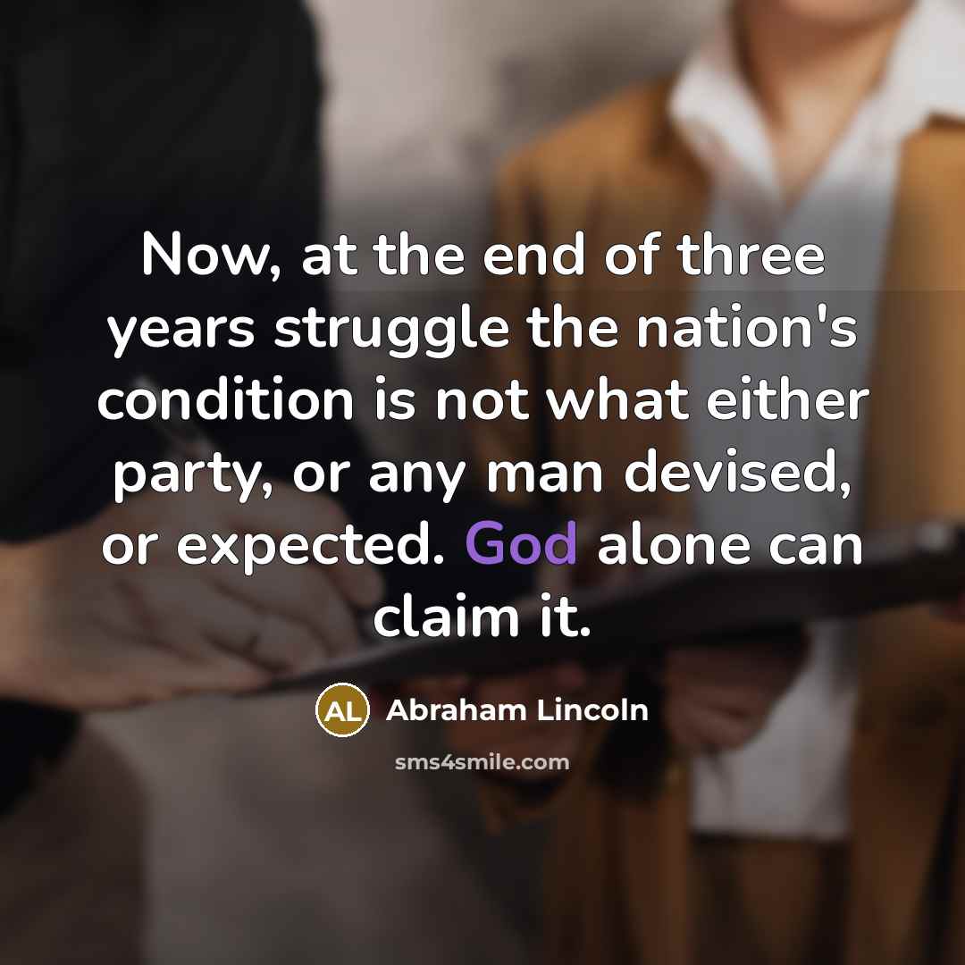 “Now, at the end of three years struggle the nation's…” quote by Abraham Lincoln