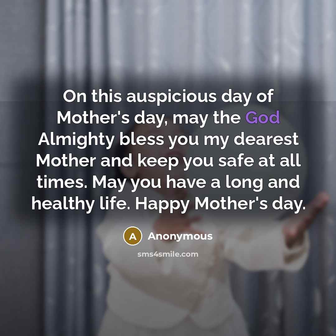 “On this auspicious day of Mother's day, may the God…” quote by Anonymous