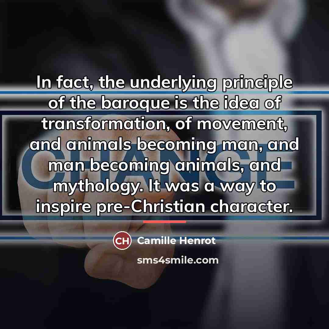 “In fact, the underlying principle of the baroque is the…” quote by Camille Henrot