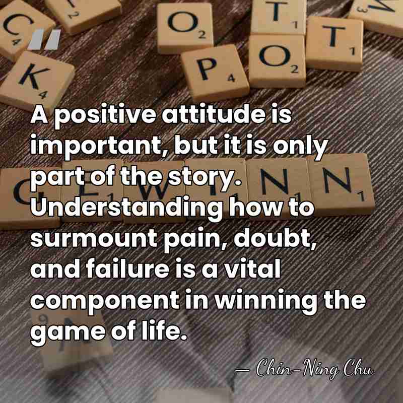 A positive attitude is important, but it is only part of the&hellip; - Chin-Ning Chu
