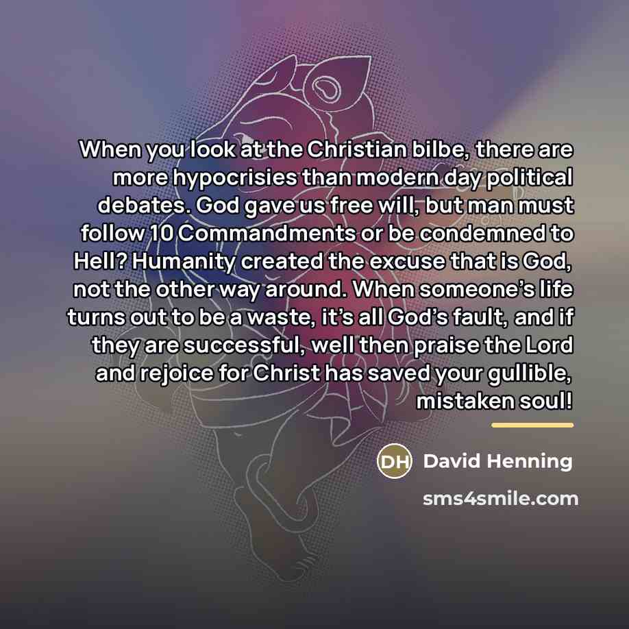 “When you look at the Christian bilbe, there are more…” quote by David Henning