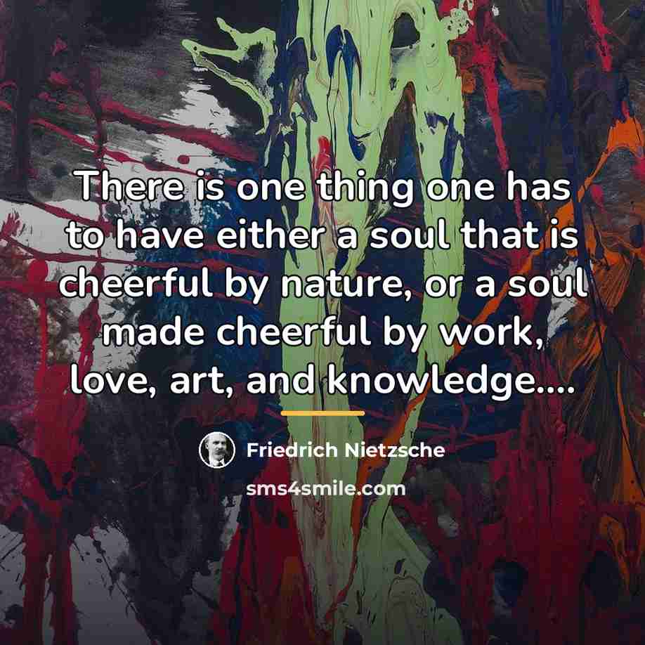 “There is one thing one has to have either a…” quote by Friedrich Nietzsche