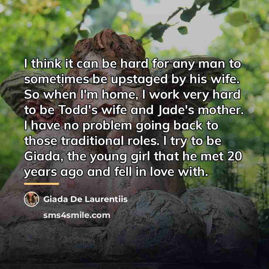 “I think it can be hard for any man to…” quote by Giada De Laurentiis