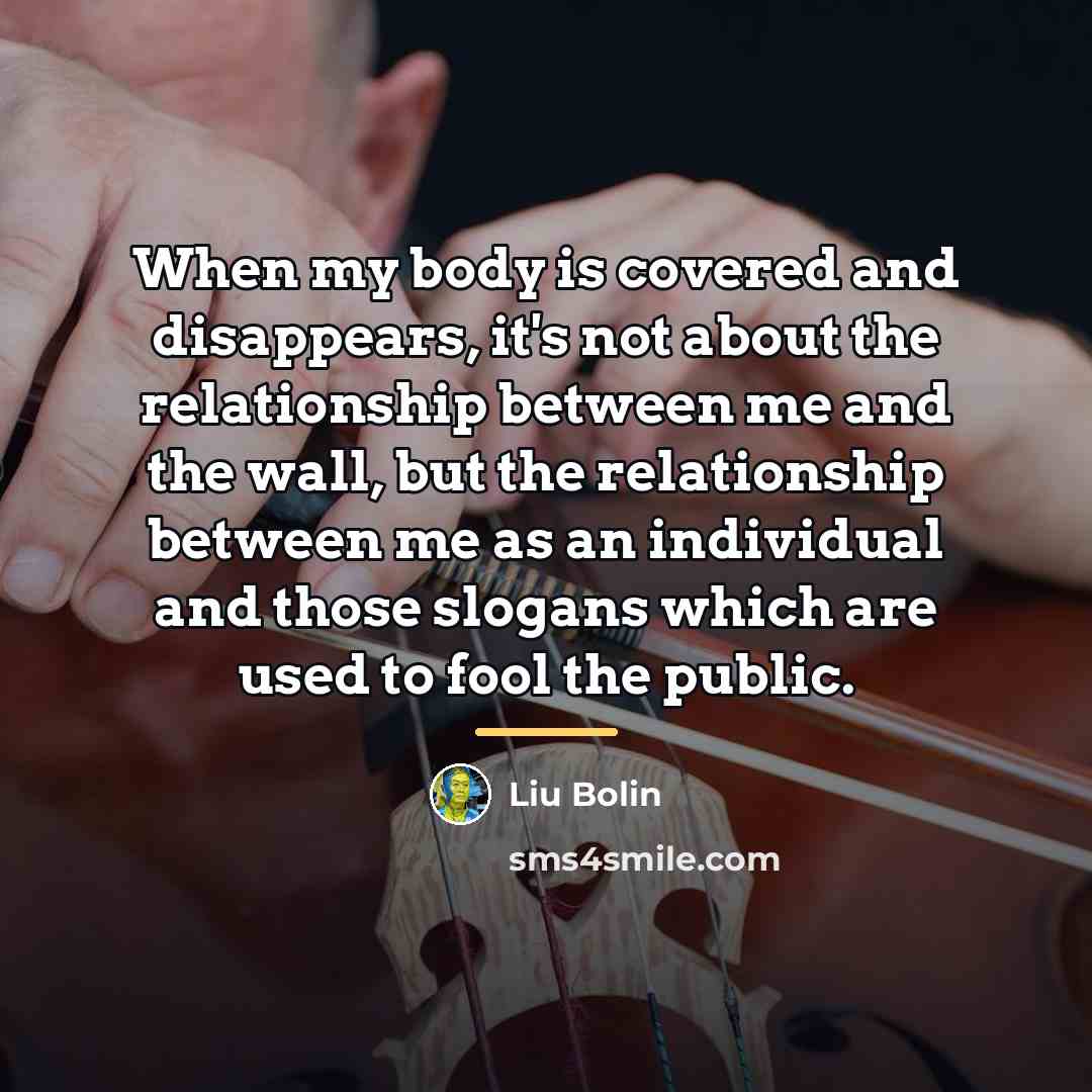“When my body is covered and disappears, it's not about…” quote by Liu Bolin