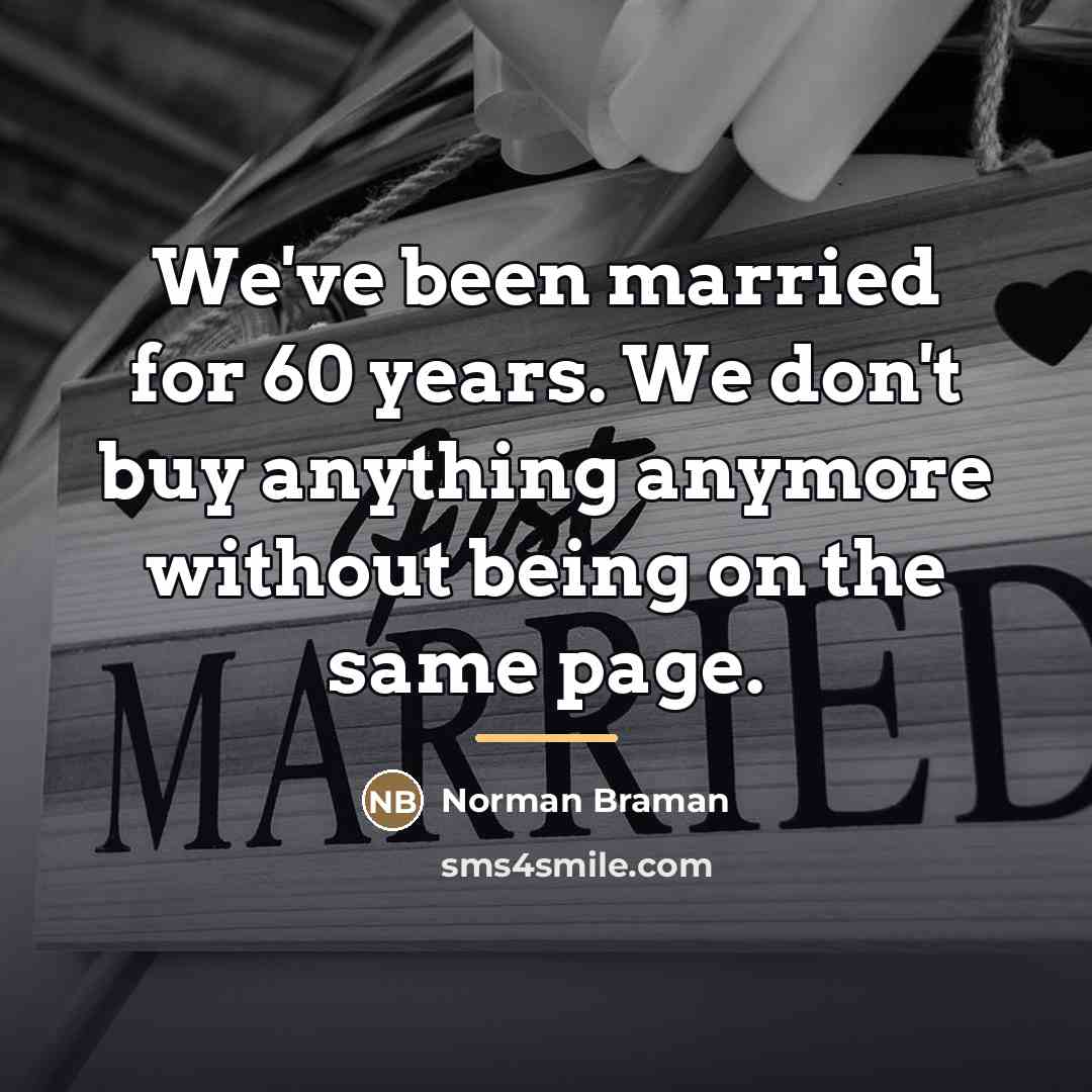 “We've been married for 60 years. We don't buy anything…” quote by Norman Braman