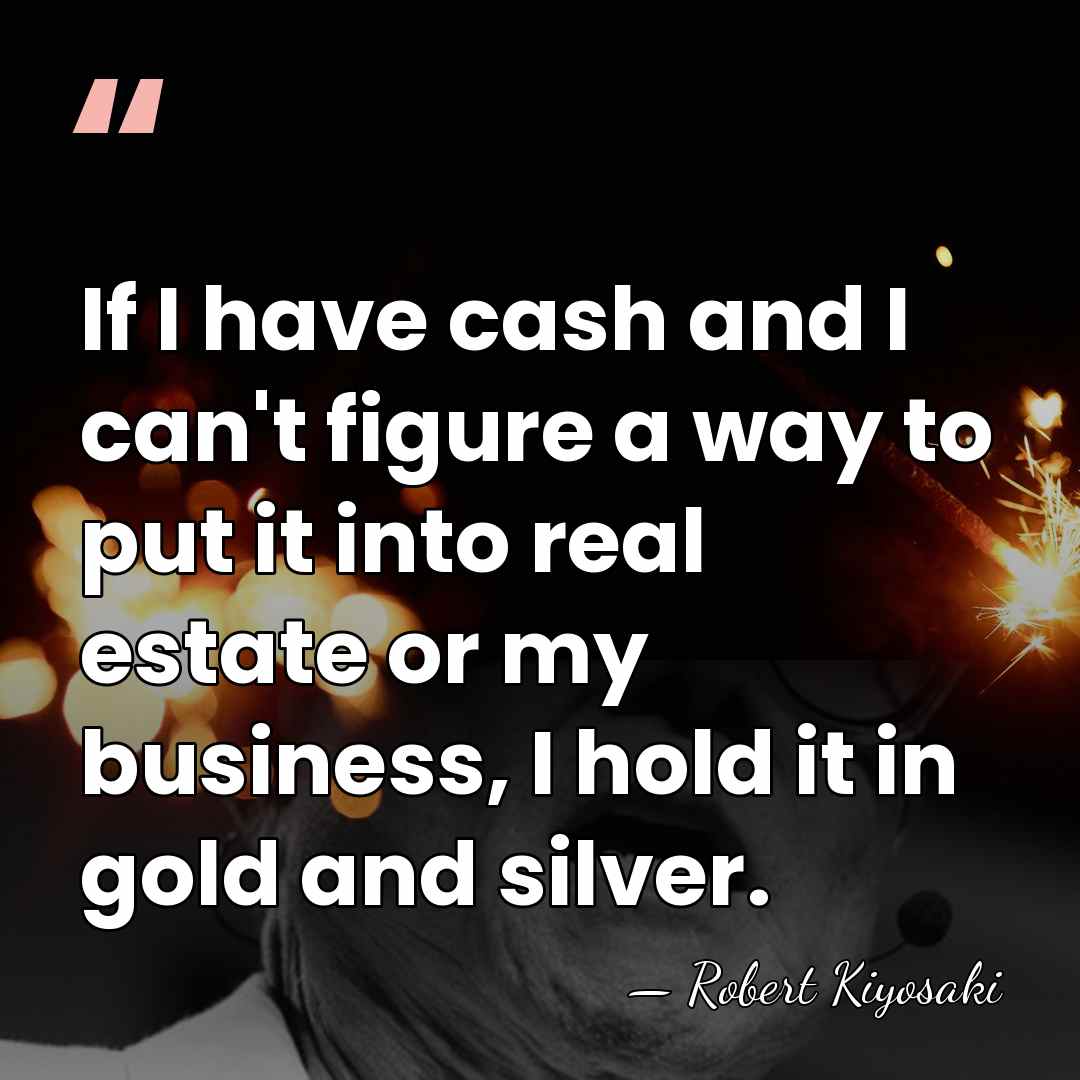 If I have cash and I can't figure a way to put&hellip; - Robert Kiyosaki