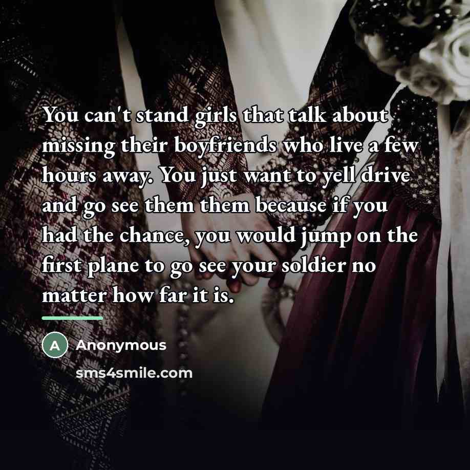 “You can't stand girls that talk about missing their boyfriends…” quote by Anonymous