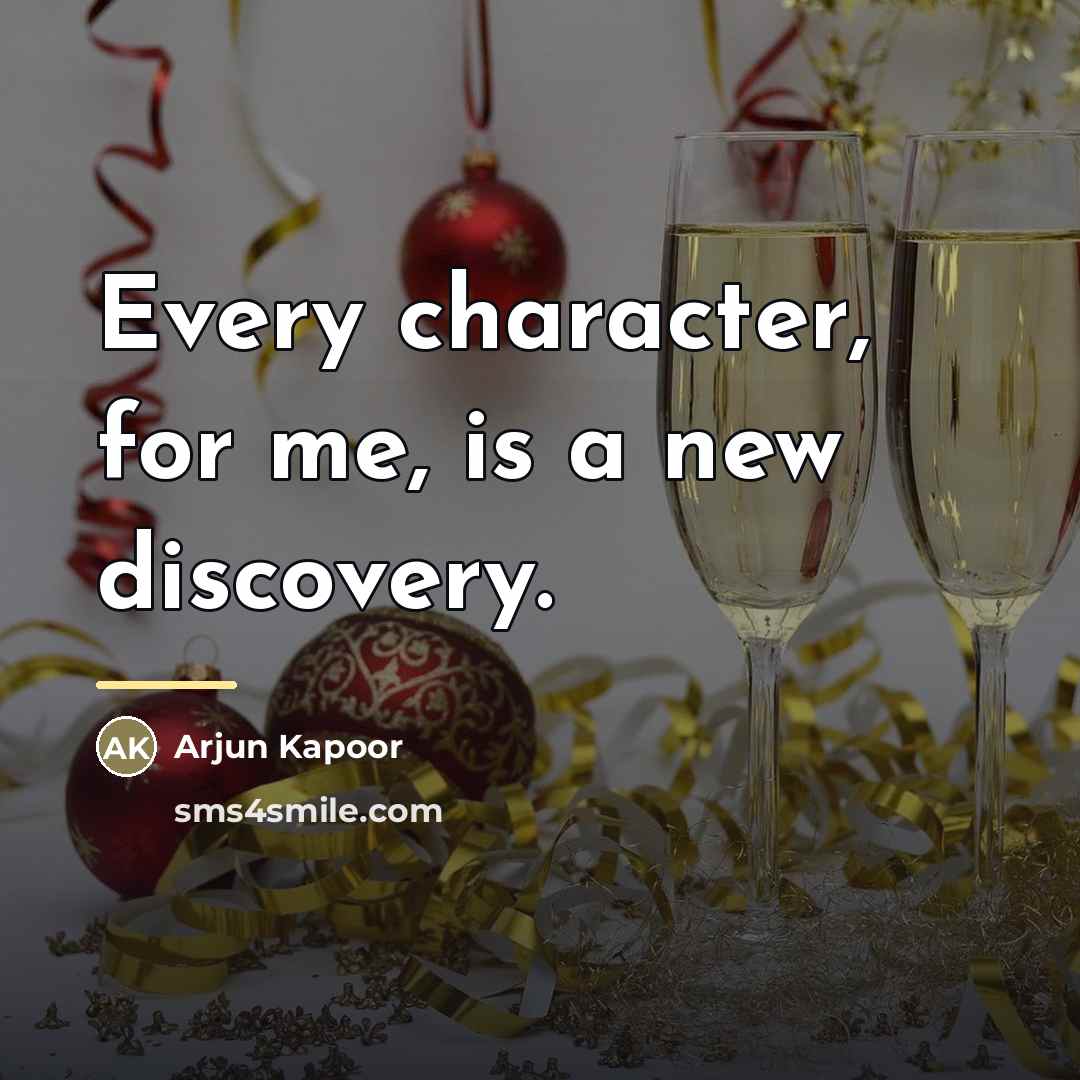 “Every character, for me, is a new discovery.…” quote by Arjun Kapoor
