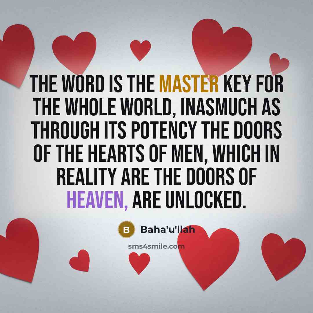 “The Word is the master key for the whole world,…” quote by Bahá'u'lláh