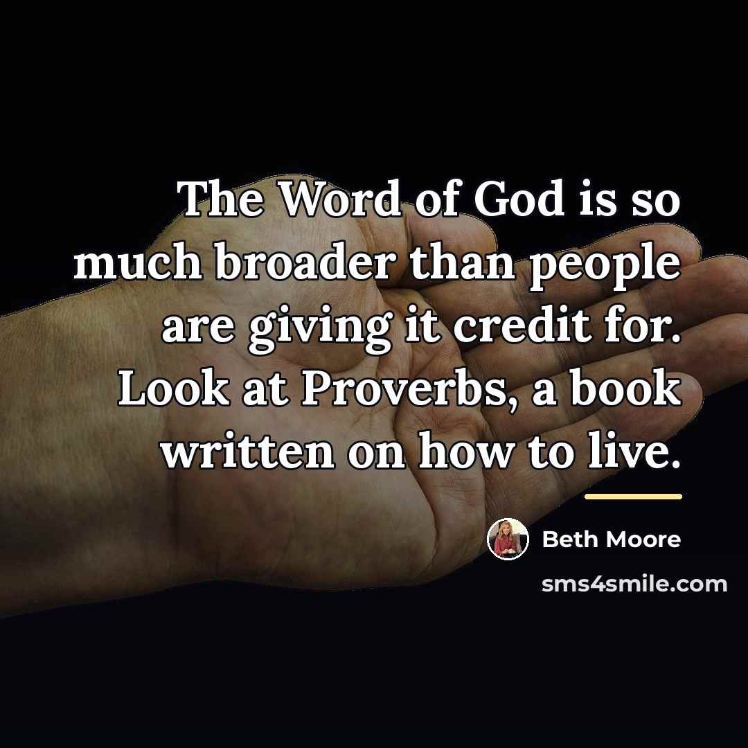 “The Word of God is so much broader than people…” quote by Beth Moore