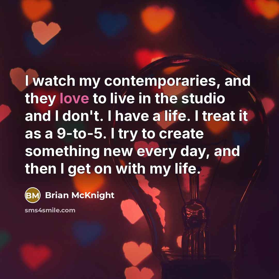 “I watch my contemporaries, and they love to live in…” quote by Brian McKnight