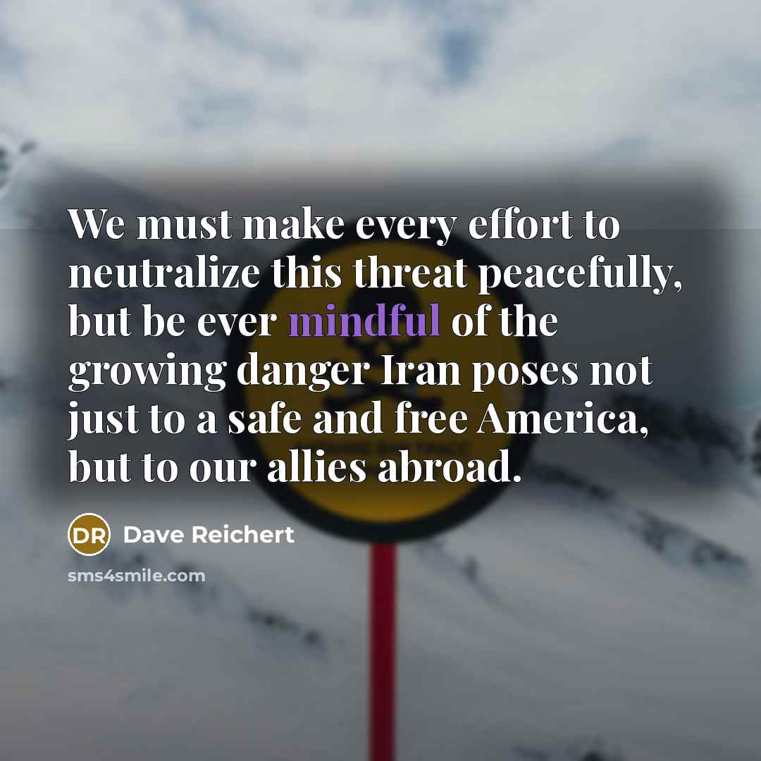 “We must make every effort to neutralize this threat peacefully,…” quote by Dave Reichert
