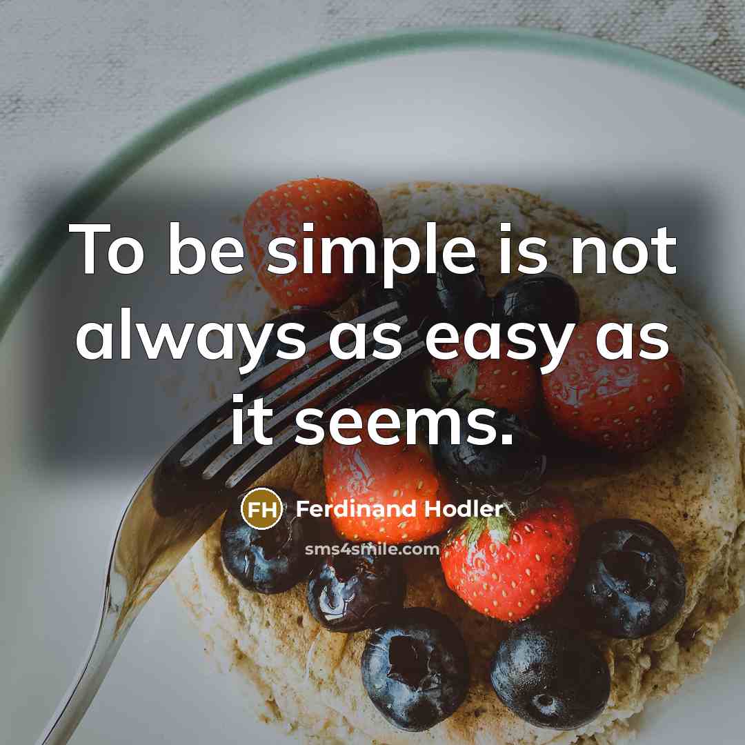 “To be simple is not always as easy as it…” quote by Ferdinand Hodler