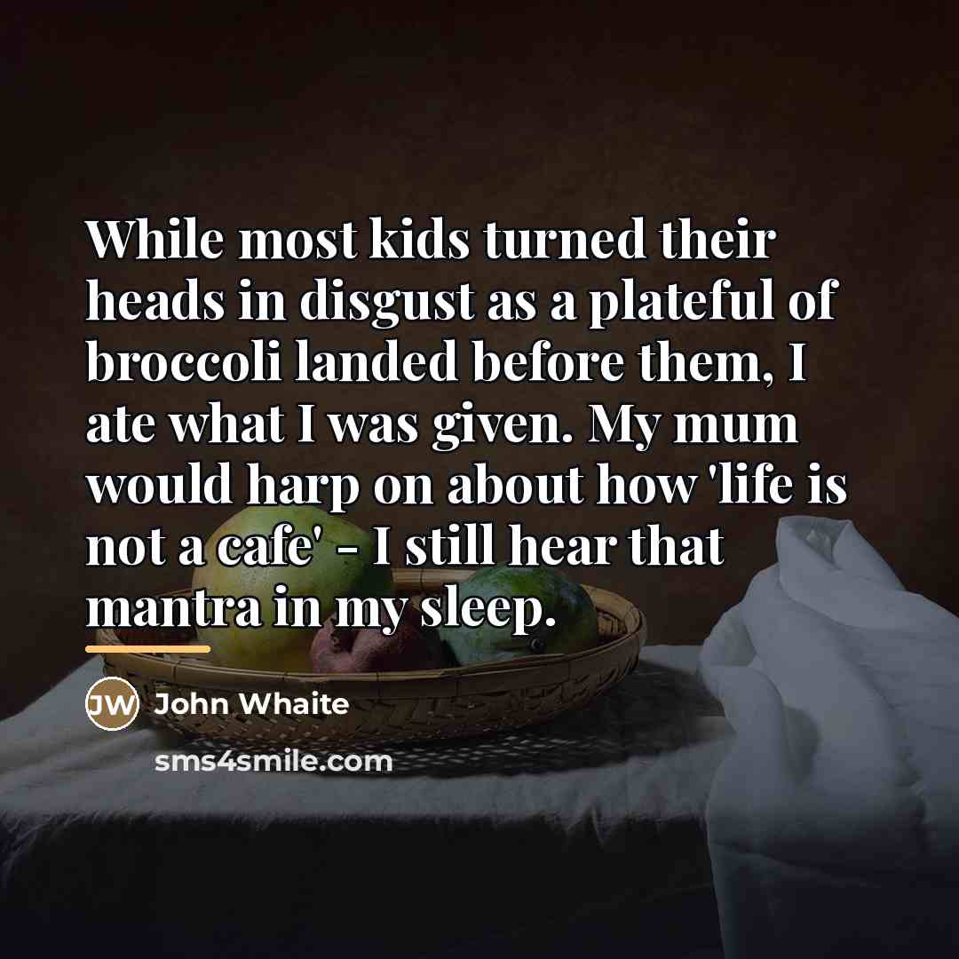 “While most kids turned their heads in disgust as a…” quote by John Whaite
