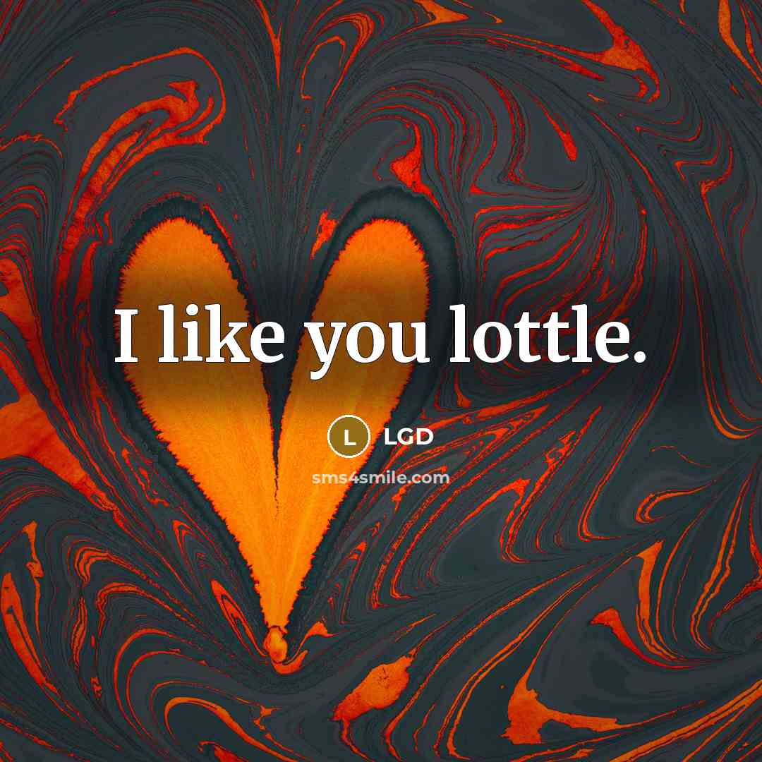 “I like you lottle.…” quote by LGD