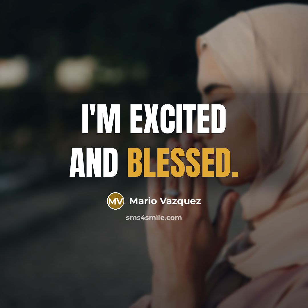“I'm excited and blessed.…” quote by Mario Vazquez