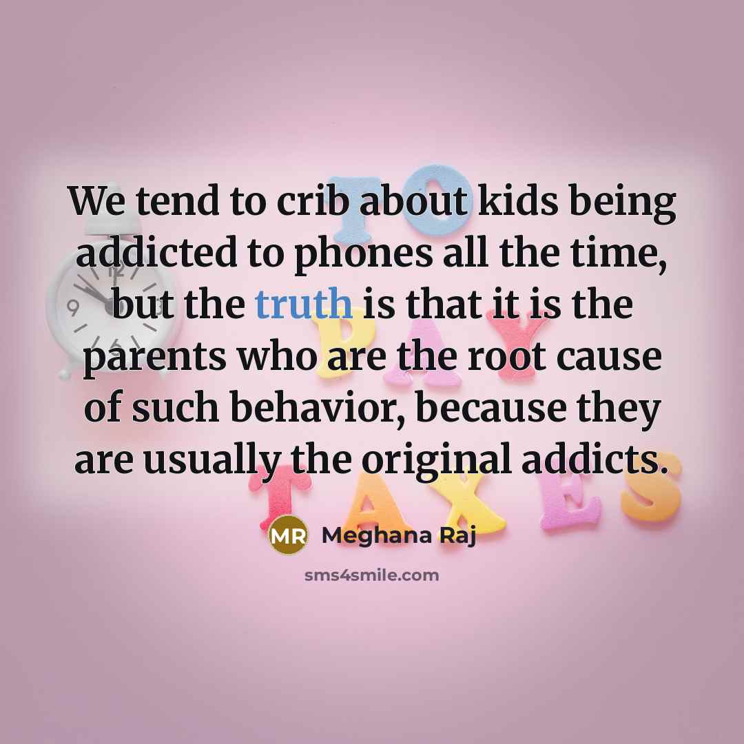 “We tend to crib about kids being addicted to phones…” quote by Meghana Raj