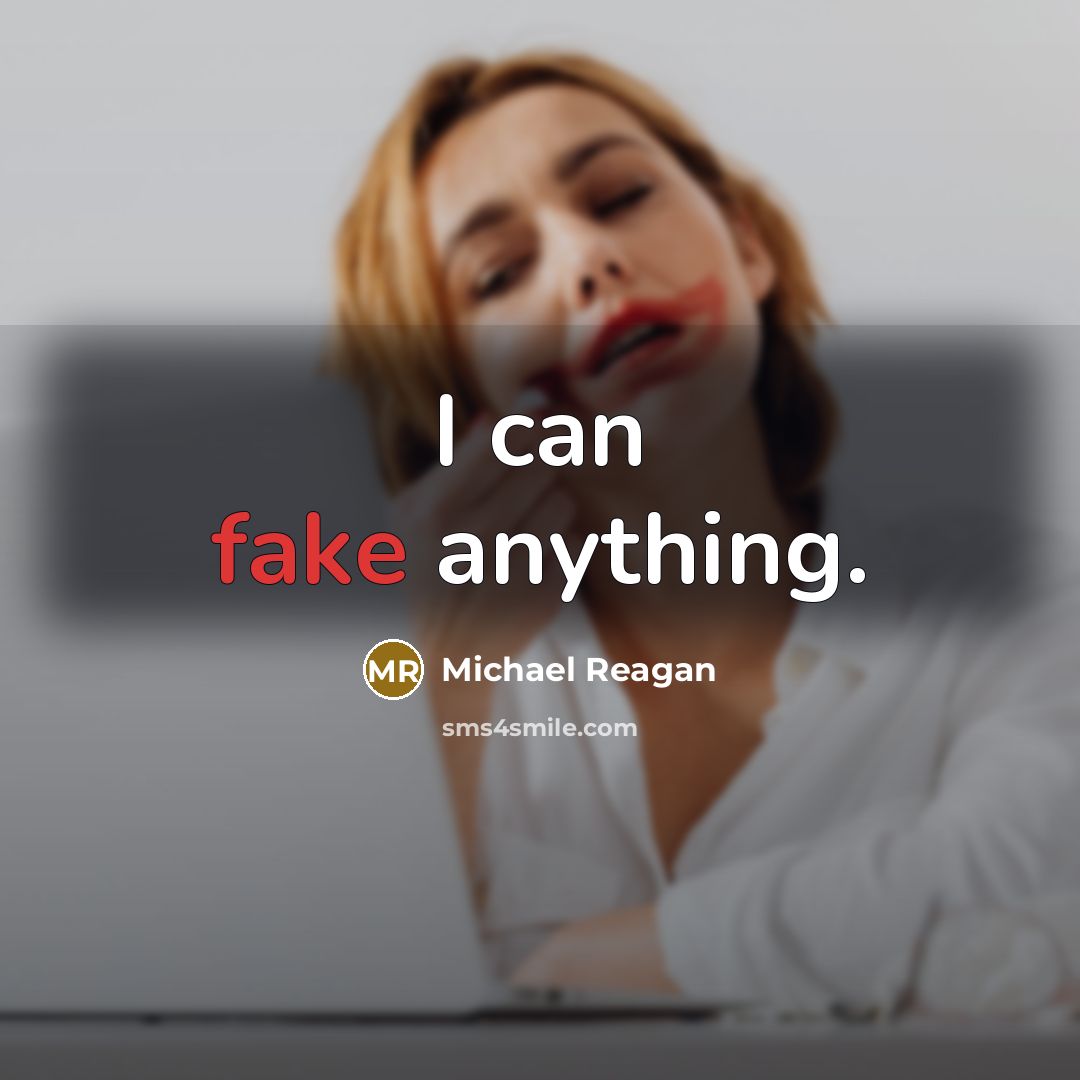 “I can fake anything.…” quote by Michael Reagan