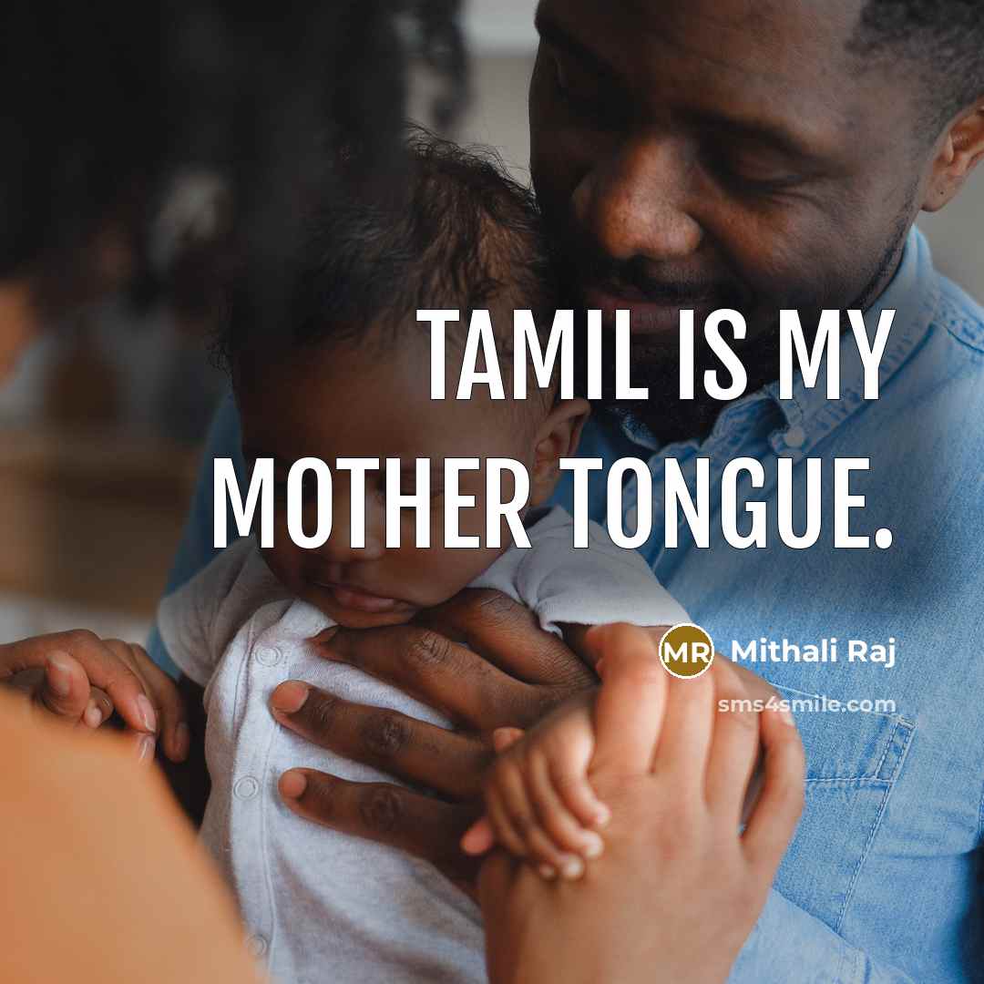 “Tamil is my mother tongue.…” quote by Mithali Raj