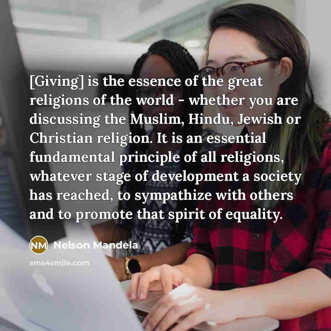 “[Giving] is the essence of the great religions of the…” quote by Nelson Mandela