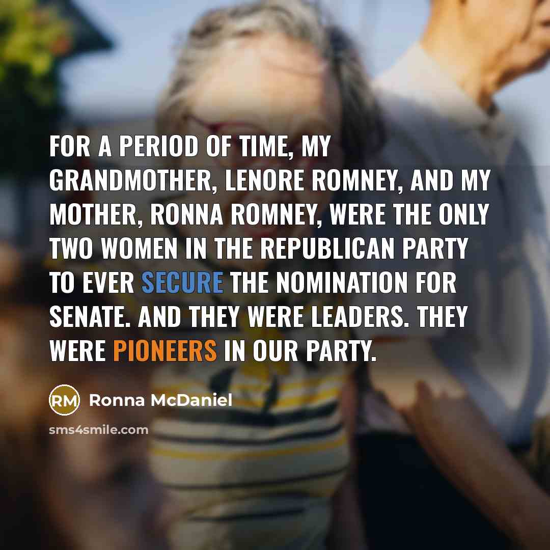 “For a period of time, my grandmother, Lenore Romney, and…” quote by Ronna McDaniel