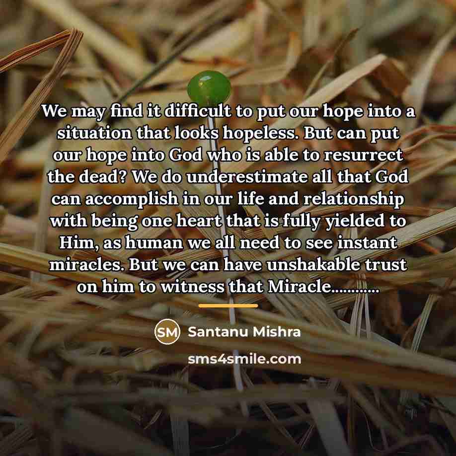 “We may find it difficult to put our hope into…” quote by Santanu Mishra