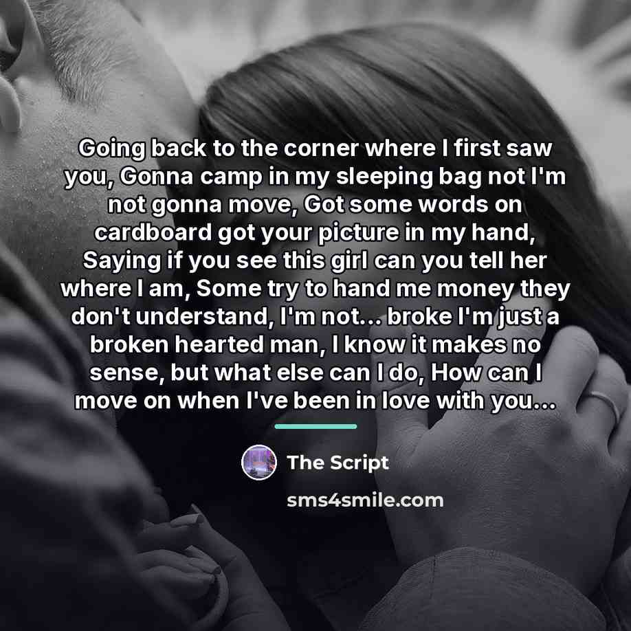 “Going back to the corner where I first saw you,…” quote by The Script