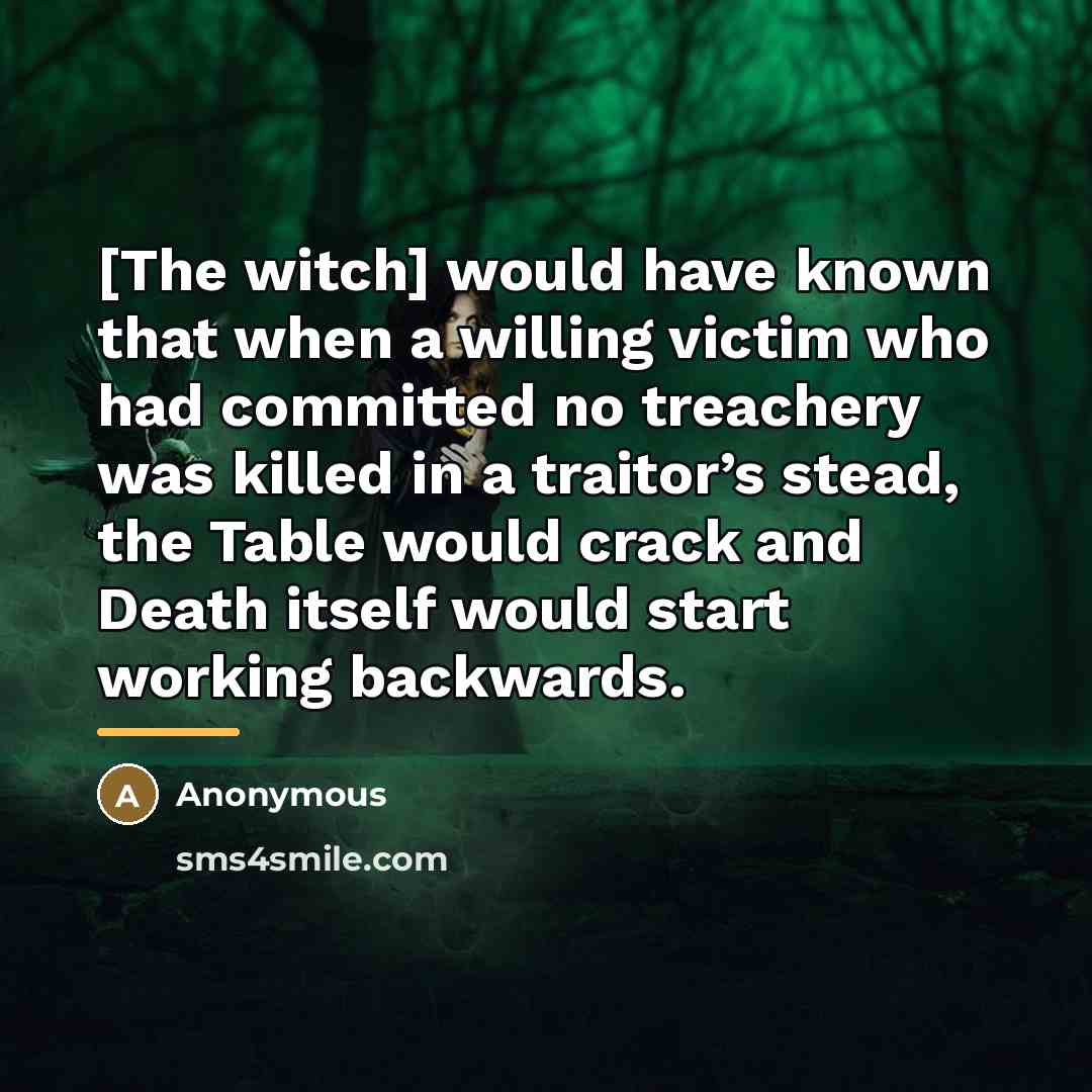 “[The witch] would have known that when a willing victim…” quote by Anonymous