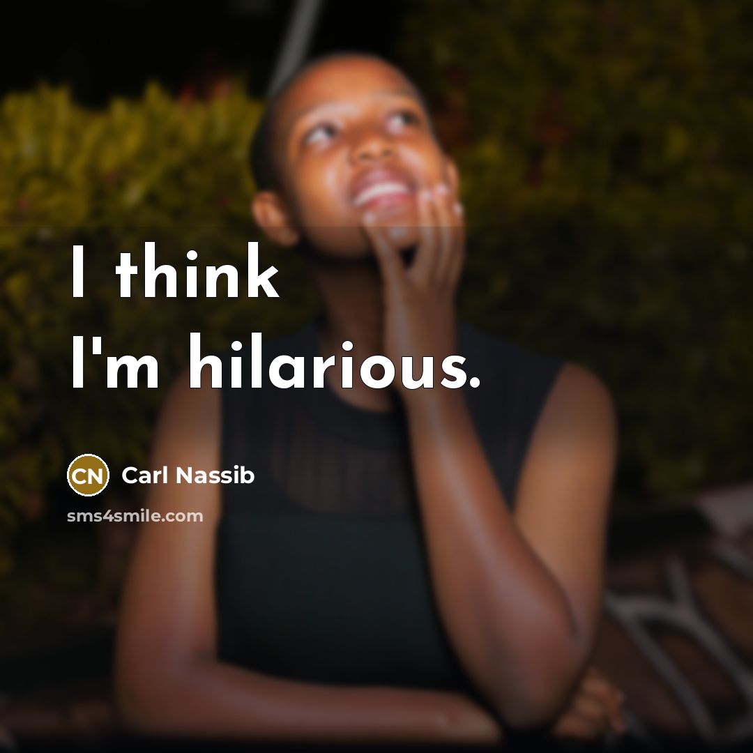 “I think I'm hilarious.…” quote by Carl Nassib