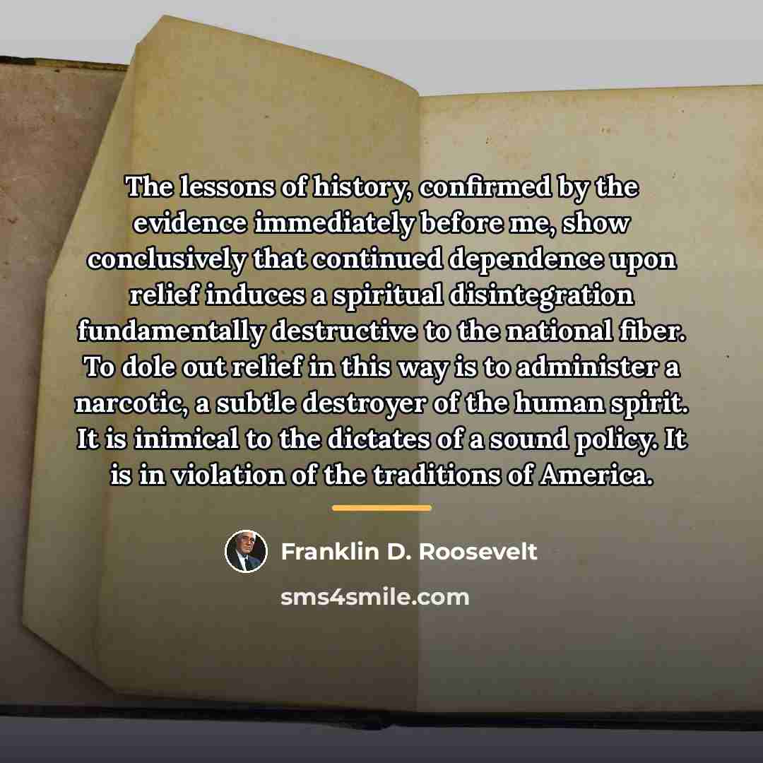 “The lessons of history, confirmed by the evidence immediately before…” quote by Franklin D. Roosevelt
