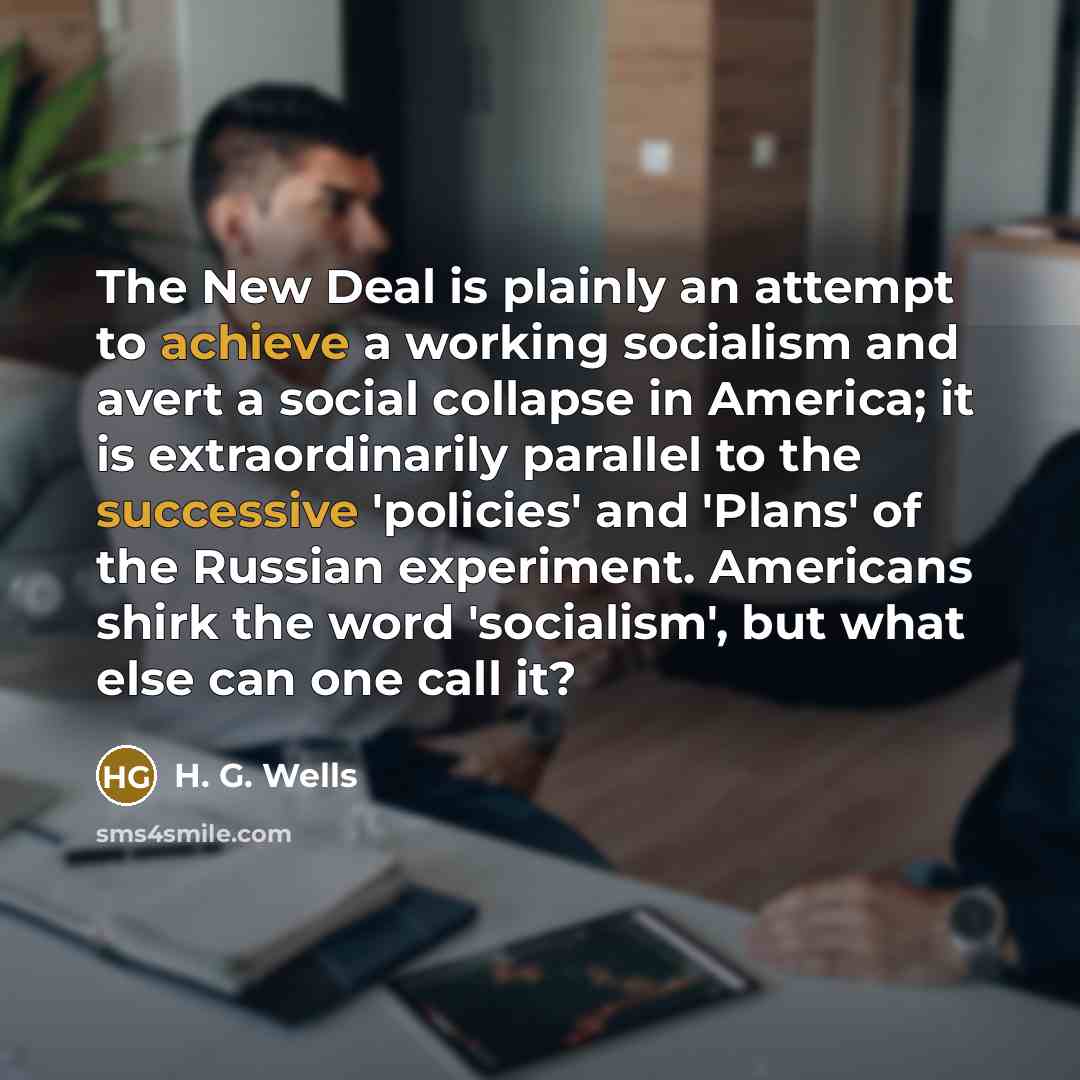 “The New Deal is plainly an attempt to achieve a…” quote by H. G. Wells
