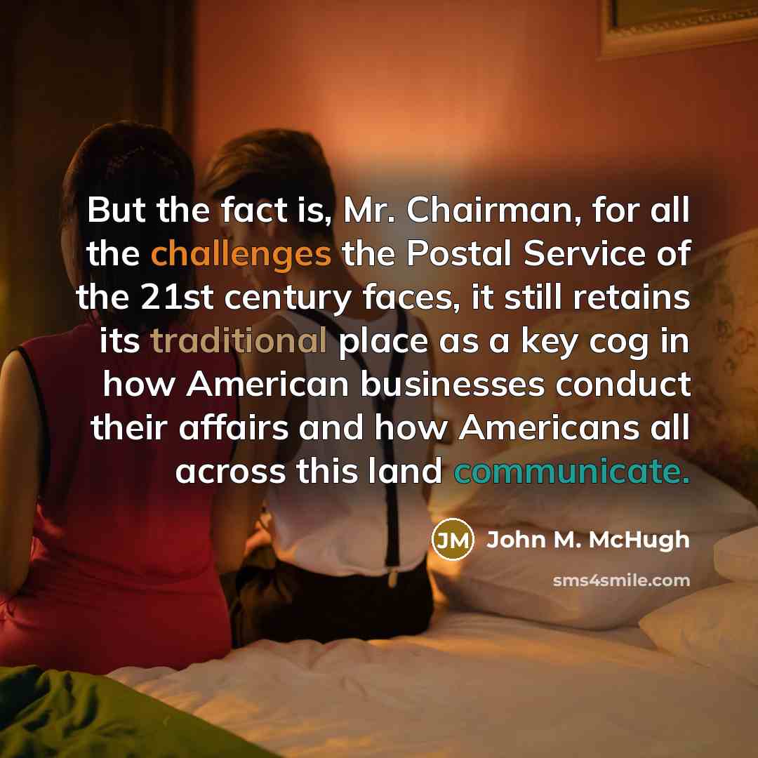 “But the fact is, Mr. Chairman, for all the challenges…” quote by John M. McHugh