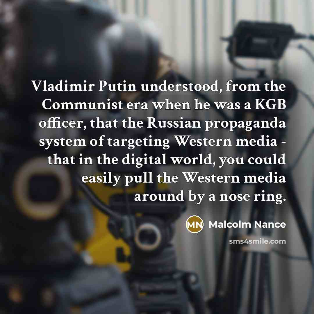 “Vladimir Putin understood, from the Communist era when he was…” quote by Malcolm Nance