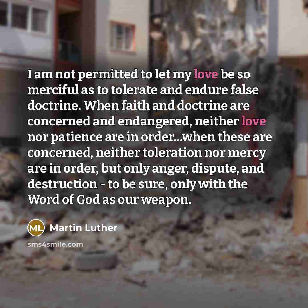 “I am not permitted to let my love be so…” quote by Martin Luther
