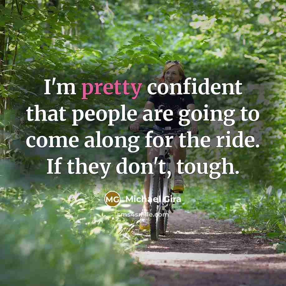 “I'm pretty confident that people are going to come along…” quote by Michael Gira