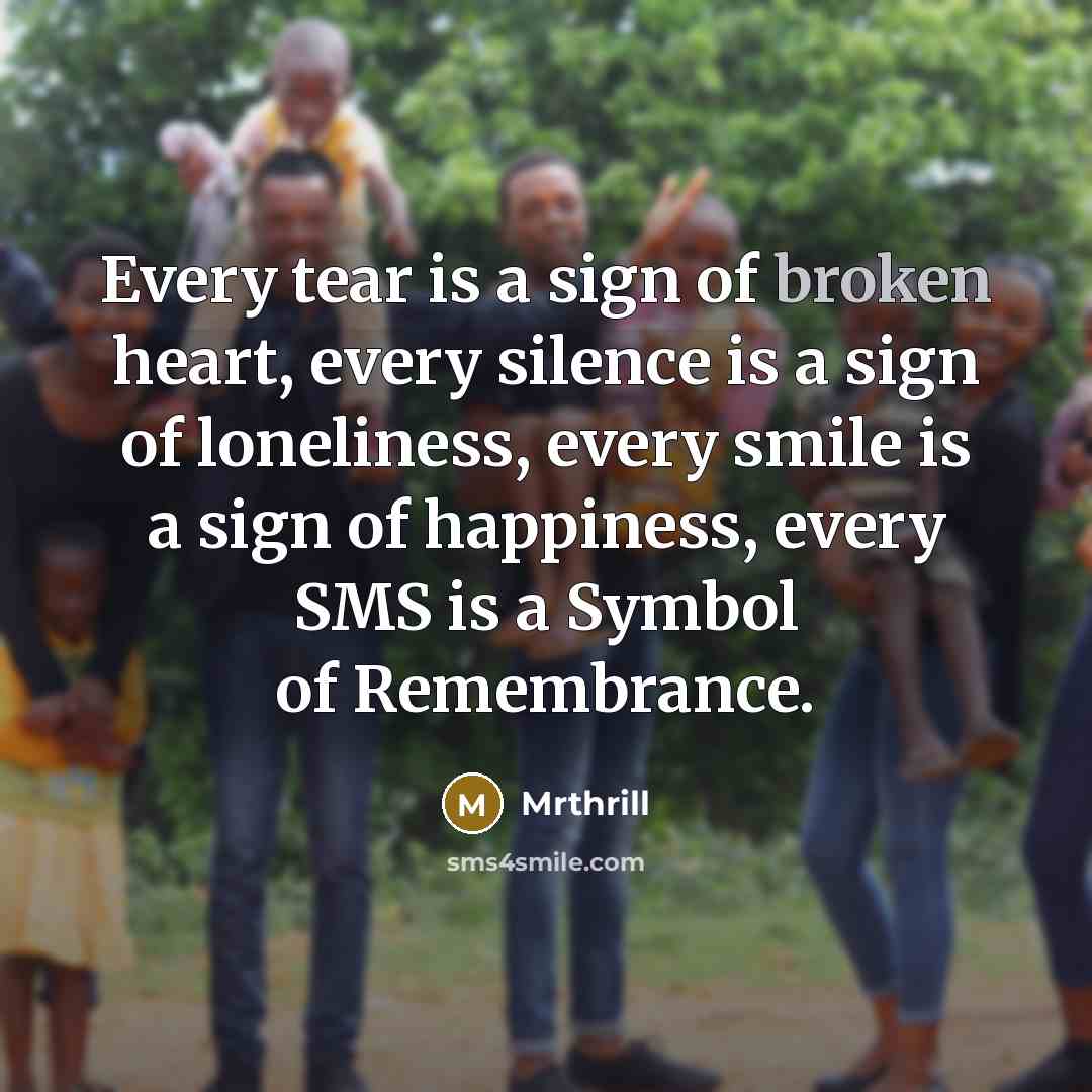 “Every tear is a sign of broken heart, every silence…” quote by Mrthrill