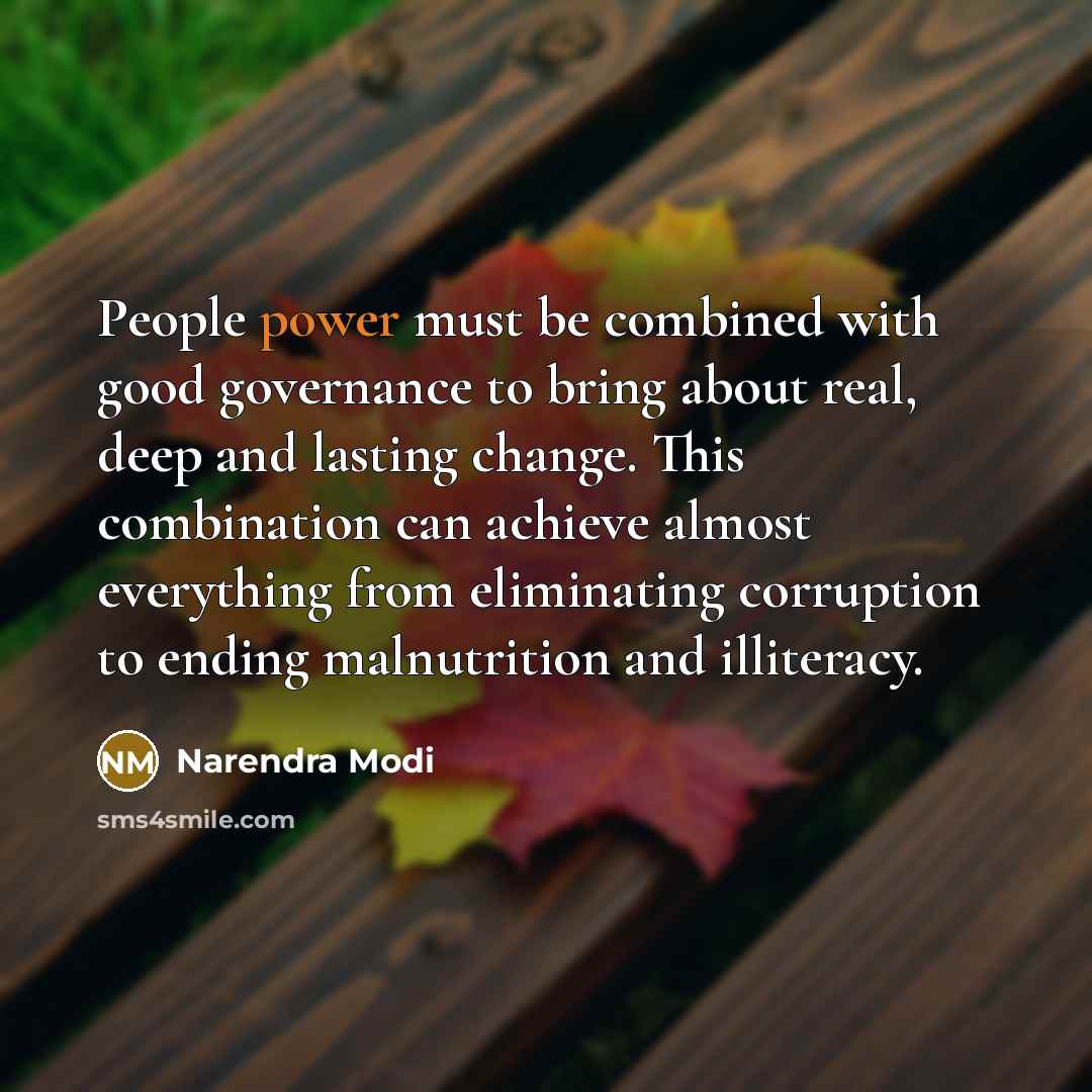 “People power must be combined with good governance to bring…” quote by Narendra Modi