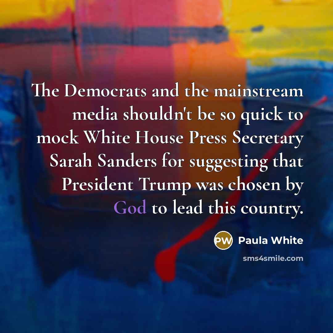 “The Democrats and the mainstream media shouldn't be so quick…” quote by Paula White