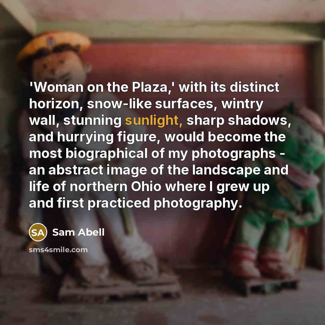 “'Woman on the Plaza,' with its distinct horizon, snow-like surfaces,…” quote by Sam Abell