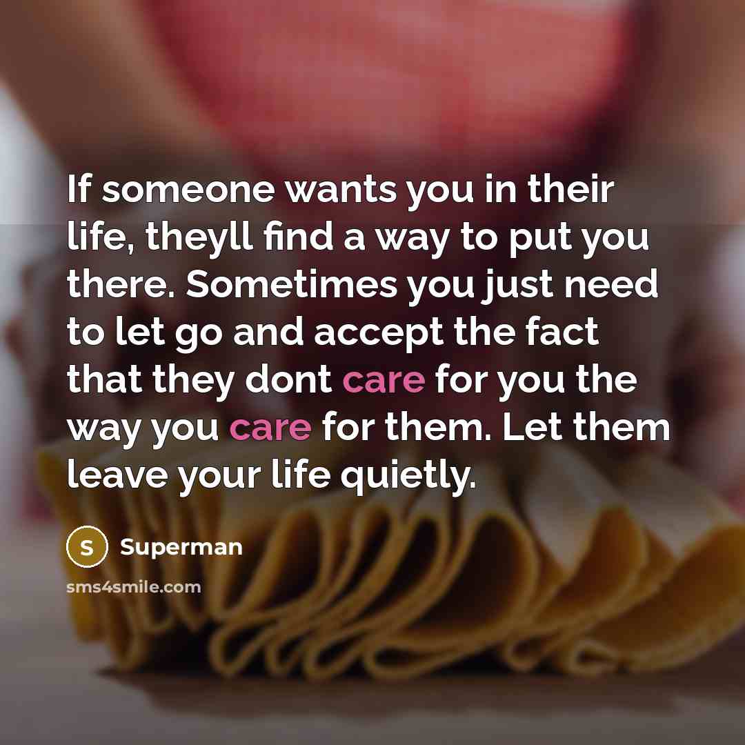 “If someone wants you in their life, theyll find a…” quote by Superman