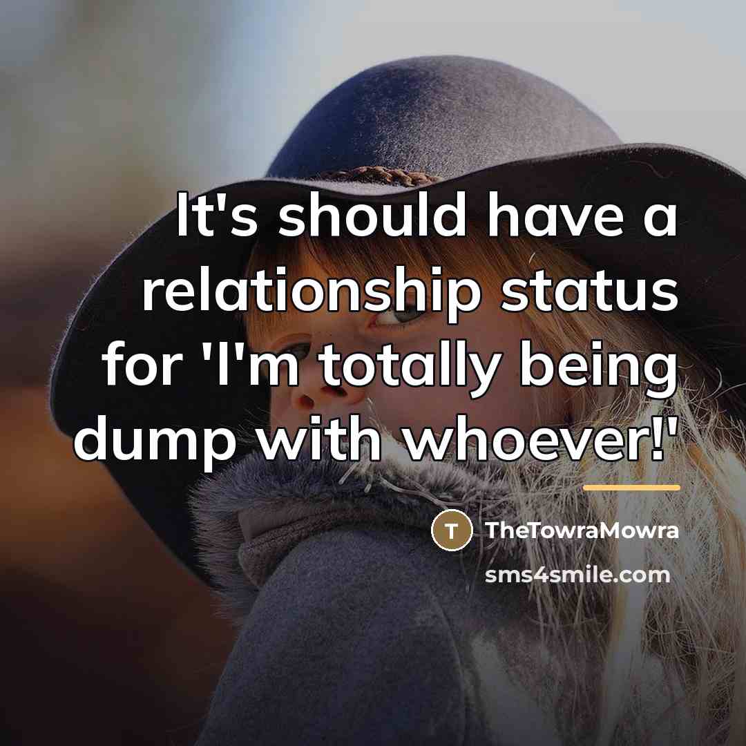 “It's should have a relationship status for 'I'm totally being…” quote by TheTowraMowra