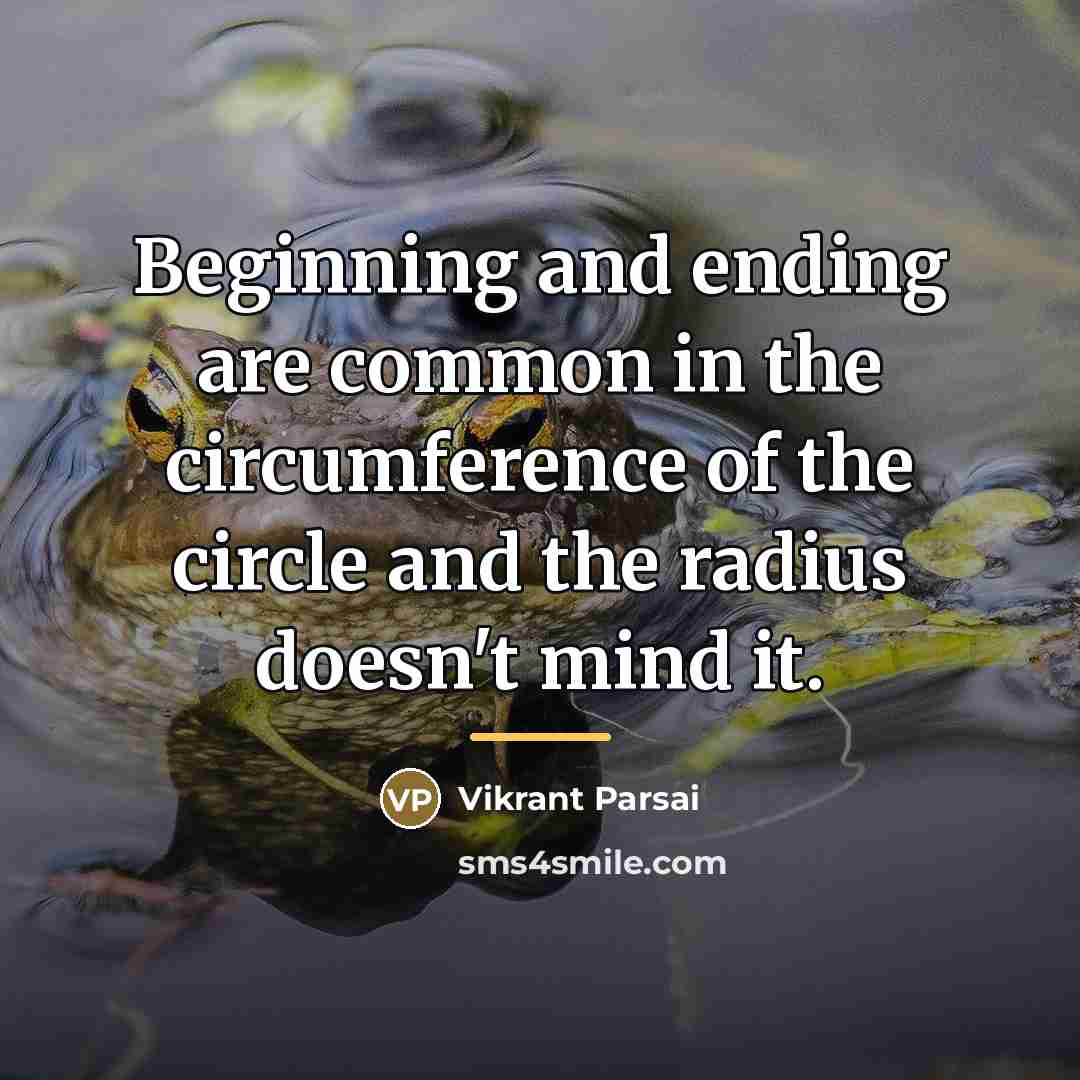 “Beginning and ending are common in the circumference of the…” quote by Vikrant Parsai