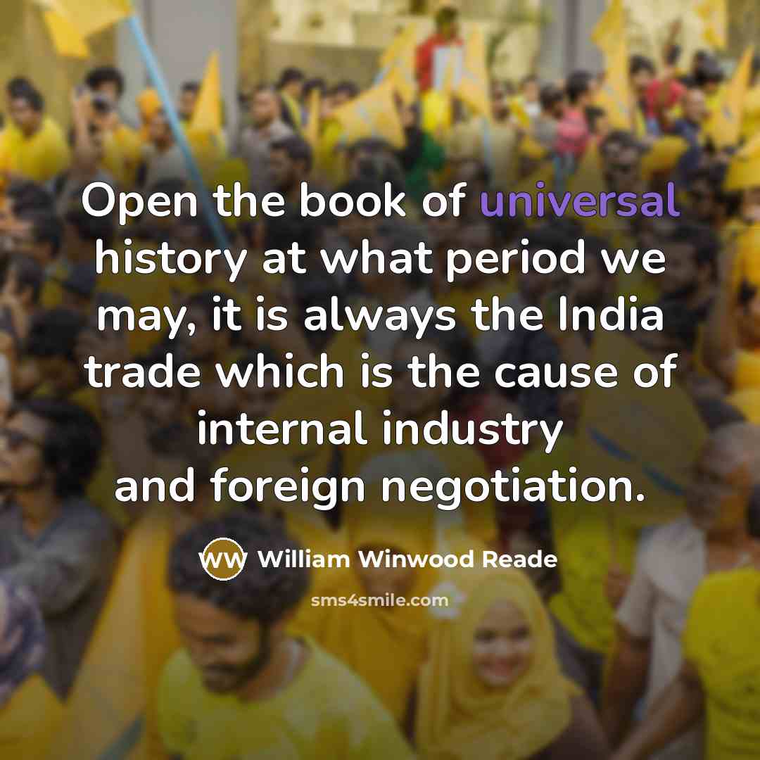 “Open the book of universal history at what period we…” quote by William Winwood Reade