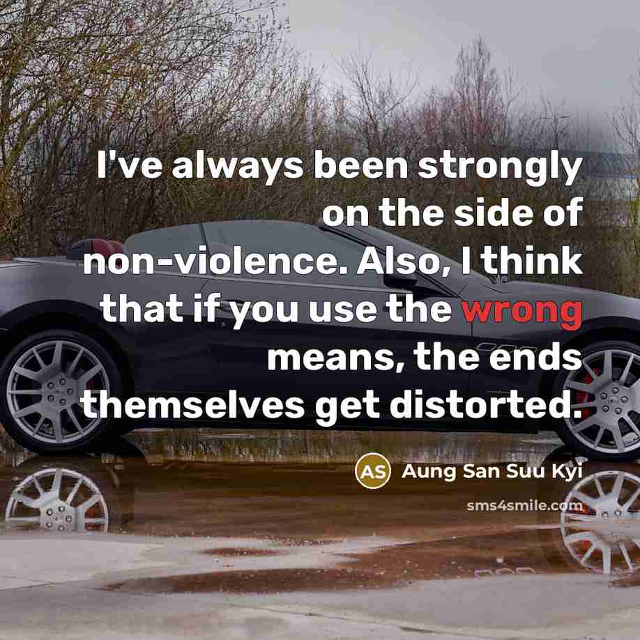 “I've always been strongly on the side of non-violence. Also,…” quote by Aung San Suu Kyi