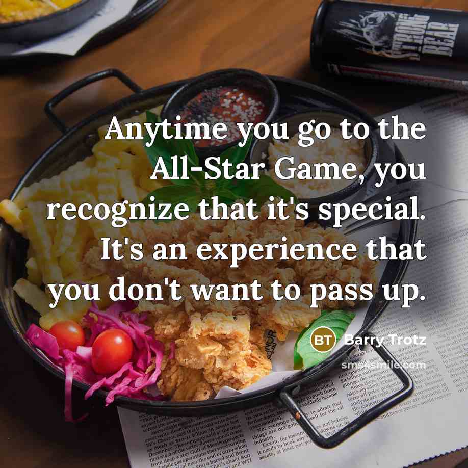“Anytime you go to the All-Star Game, you recognize that…” quote by Barry Trotz