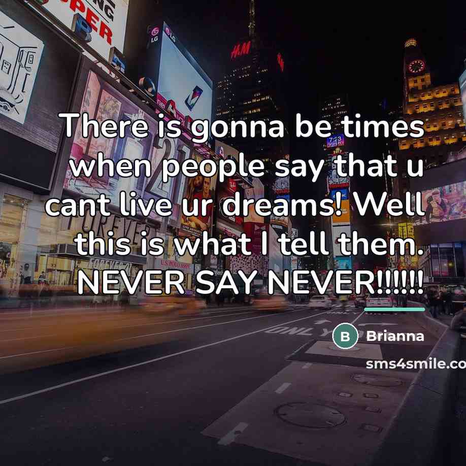 “There is gonna be times when people say that u…” quote by Brianna