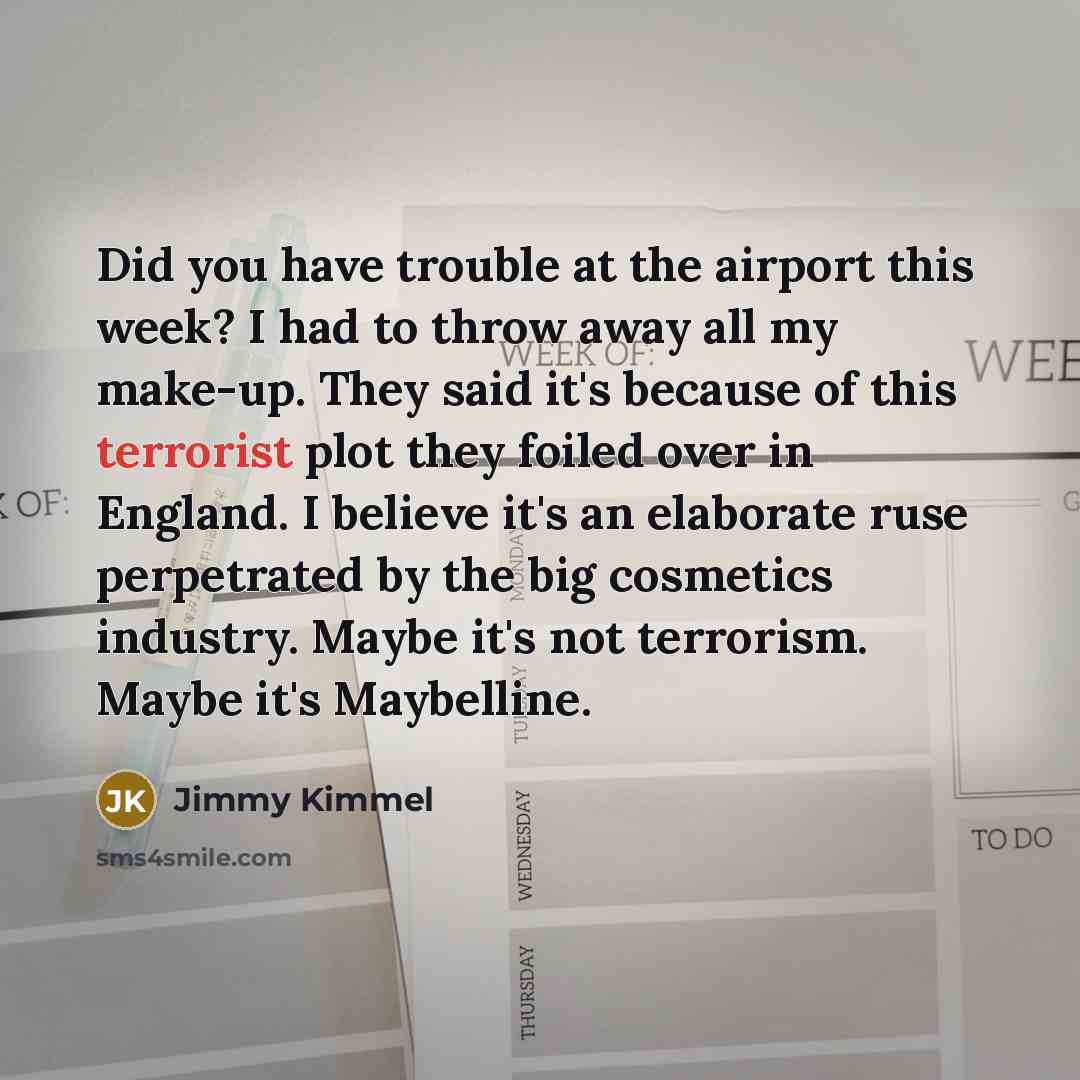 “Did you have trouble at the airport this week? I…” quote by Jimmy Kimmel